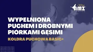 Kołdra puchowa  AMZ BASIC PLUS +