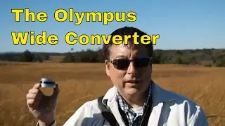 Широкий конвертер Olympus &mdash; расширяйте границы, отправляйтесь в блог! эп. 97