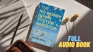 The No Money Down System | Full Audiobook on Real Estate Investing
