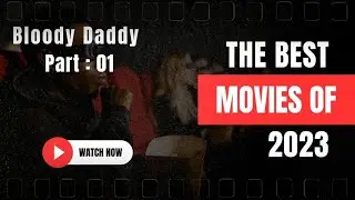 Bloody Daddy | Telugu Movie | Action/Thriller | Latest Release | Exclusive on SilverScreenTLG