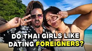 The TRUTH about Dating in Thailand as a Foreigner