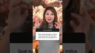 Descubra as Vitaminas que Fazem a Diferen&ccedil;a na Menopausa! Dr. Katia Haranaka #menopausa