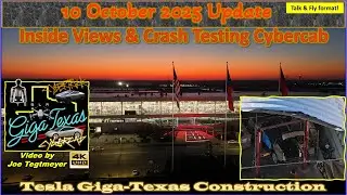 Яркий рассвет, обзор изнутри, Cybercab на краш-тесте! Обновление Giga Texas от 10 октября 2025 г....