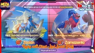 Mega Huyền Thoại | Ng&agrave;y cuối Event Red Draw (Phụ) - Zacian & Zamazenta | Pokemon 6v6
