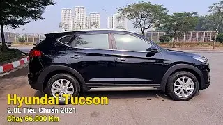 Hyundai Tucson 2.0L Ti&ecirc;u Chuẩn 2021 Chạy 66 000 Km Xe &Ocirc; t&ocirc; Cũ Gi&aacute; Rẻ
