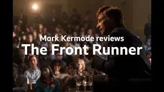 The Front Runner reviewed by Mark Kermode