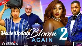 BLOOM AGAIN 2~FAITH DUKE,OLA DANIEL,ZACK ORJI,CHRISTIAN (LATEST NOLLYWOOD)#movie #2025