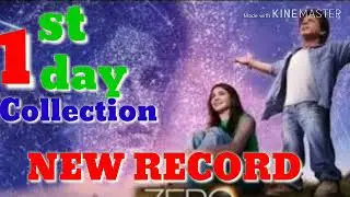Zero 1st Day Box Office Collection | Shah Rukh Khan | Zero Box Office | Zero 1st Day Collection