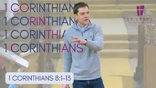 11th January 2026- 1 Corinthians 8:1-13