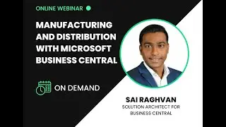 Manufacturing and Distribution With Microsoft Dynamics Business Central