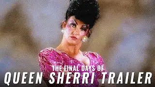 The Final Days Of Sensational Sherri Trailer - The Final Bell (Formally Behind The Titantron)