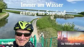 Zweitagestour vom Odenwald am Wasser entlang ins Saarland zur V&ouml;lklinger H&uuml;tte