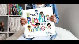 The Right to Be Me - Children's Rights Picture Book