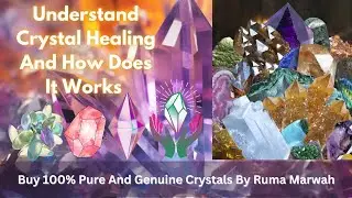 Understanding Crystal Healing and How Does It Works | Tarot Coach Ruma