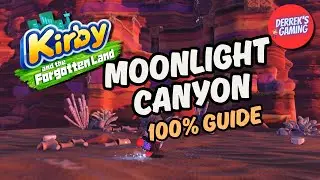 Kirby and the Forgotten Land | Moonlight Canyon | 100% Walkthrough
