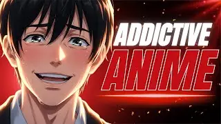 10 Addictive Anime That Turn One Episode Into a Marathon