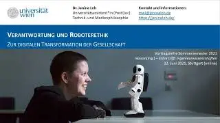 Dr. Janina Loh: Verantwortung und Roboterethik - Vortrag & Diskussion