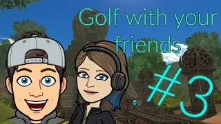 Golf With MeganSGames | Golf with your friends : Episode #3