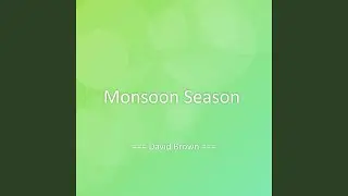 Monsoon Season