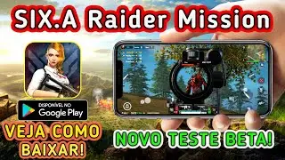 SIX.A Raider Mission, novo Battle Royale dispon&iacute;vel para celular, GAMEPLAY + DOWNLOAD PASSO A PASSO!