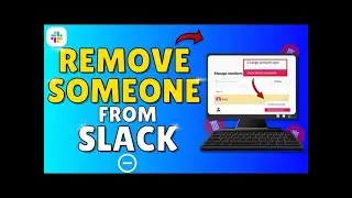 Как удалить кого-то из Slack | Удалить кого-то из рабочего пространства Slack (легко)
