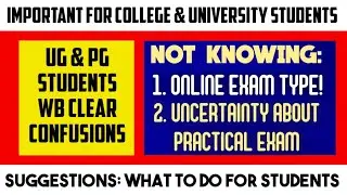 WB UG PG STUDENTS CLEAR EXAM CONFUSION & SUGGESTIONS