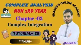 📘 Complex Analysis, Chapter-03 [ Complex Integration ] &ndash; Tutorial - 20