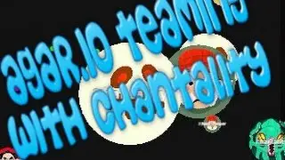Agario Team Play With Chantality and More!