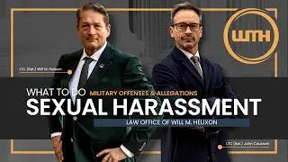 Accused of Sexual Harassment in the Army? What to Do