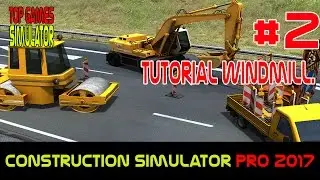 Construction Simulator Pro 2017 ║#02 Tutorial windmill  - [ Top Games Simulator ]