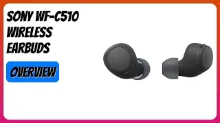 REVIEW (2026): Sony WF-C510 Wireless Earbuds. Features