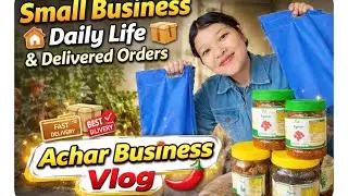 Small Business Daily Life 🏡 | Delivered Orders 📦 | Achar Business Vlog