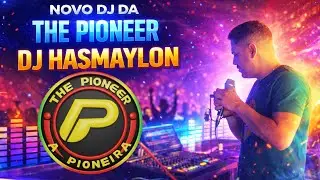 NOVO DJ DA THE PIONEER_DJ HASMAYLON_PASSANDO EM TURILÂNDIA NO BOTECO VIP_RADIOLA THE PIONEER 