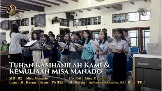 Tuhan Kasihanilah Kami & Kemuliaan Misa Manado (PS 355/MB 182 & PS 356 ) - OMK Bernardinus