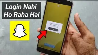 Snapchat Login Problem 2025 | Snapchat Login Nahi Ho Raha Hai | Snapchat Login Error Problem Today