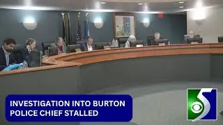 Investigation into Burton police chief stalled