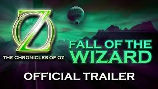 Fall of the Wizard &mdash; Official Trailer (Oz Audio Drama)