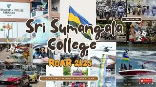 Sri Sumangala College Roar 2K25 | Naviya_R🤙