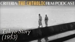 Generational wounds in Tokyo Story (1953) | Criteria: The Catholic Film Podcast