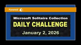 Microsoft Solitaire Collection | Daily Challenge January 2, 2026 | Pyramid
