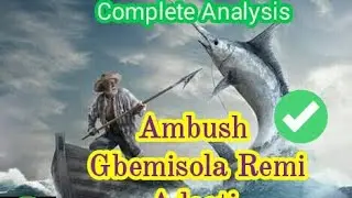 Ambush - Gbemisola Remi Adeoti (Commentary and Analysis)