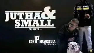 Jutha & Small Feat- Kismo - Con P MAYUSCULA (Colombo Records)