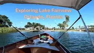Exploring Beautiful Lake Fairview, Orlando Florida #boating