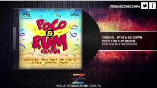 Chedda - Wine & Go Down (Poco & Rum Riddim)
