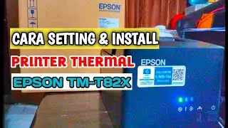 CARA INSTALL PRINTER THERMAL TM-T82X