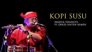 KOPI SUSU - DJADUK FERIANTO Ft. ORKES SINTEN REMEN Live at NGAWI
