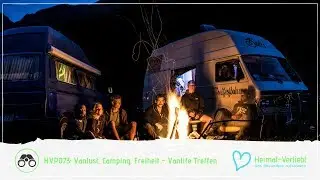 HVP073 - Vanlust, Camping, Freiheit - Vanlife Experte Mogli von Life of Balu im Interview