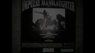 Impulse Manslaughter - Sometimes.wmv