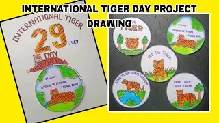 International Tiger day project drawing | how to draw tiger Day | save tigers drawing #savetigers