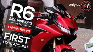 R6 SIDE MIRRORS for YAMAHA R15 V3 x FIRST LOOK AROUND